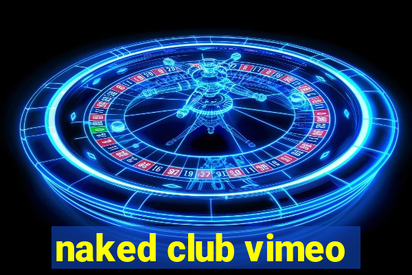 naked club vimeo