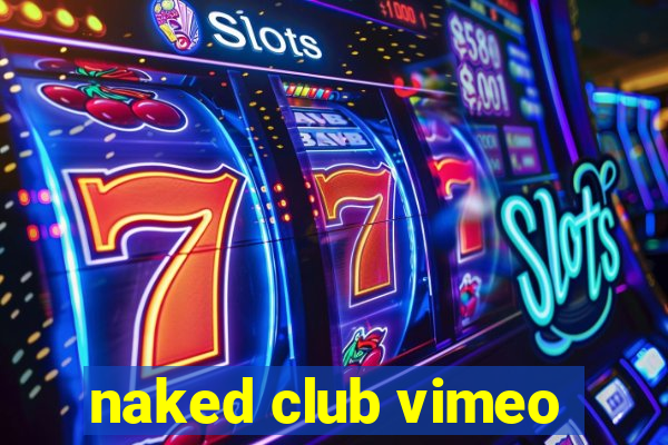 naked club vimeo