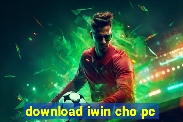 download iwin cho pc