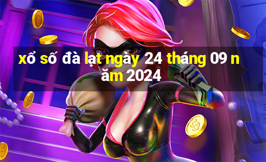 xổ số đà lạt ngày 24 tháng 09 năm 2024