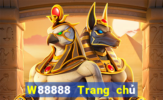 W88888 Trang chủ đại phát 888