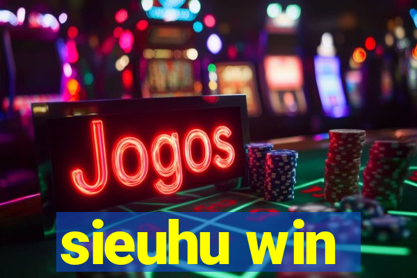 sieuhu win