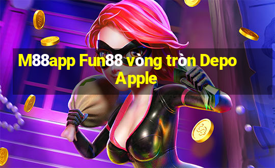 M88app Fun88 vòng tròn Depo Apple