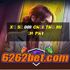 Xổ số 009 chơi thử miễn phí