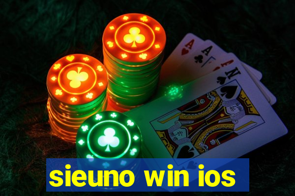 sieuno win ios