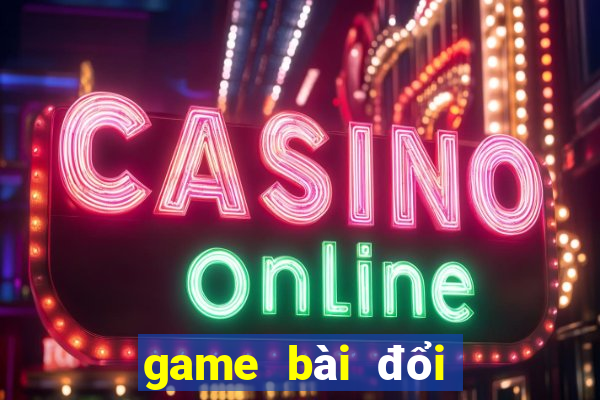 game bài đổi thưởng 2022 ncc