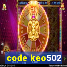 code keo502