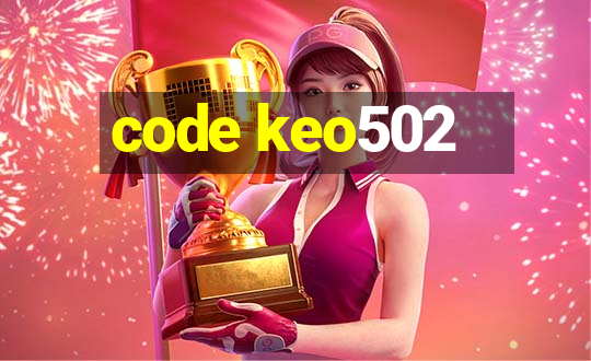 code keo502