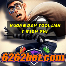 huong dan tool lmht mien phi