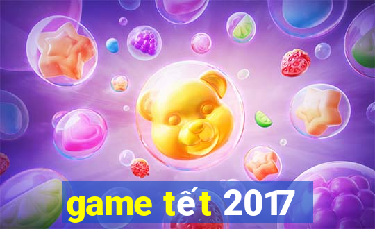 game tết 2017