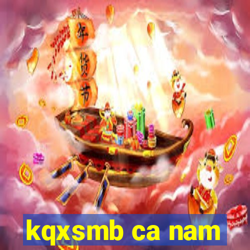 kqxsmb ca nam