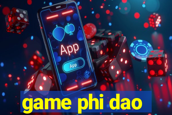 game phi dao