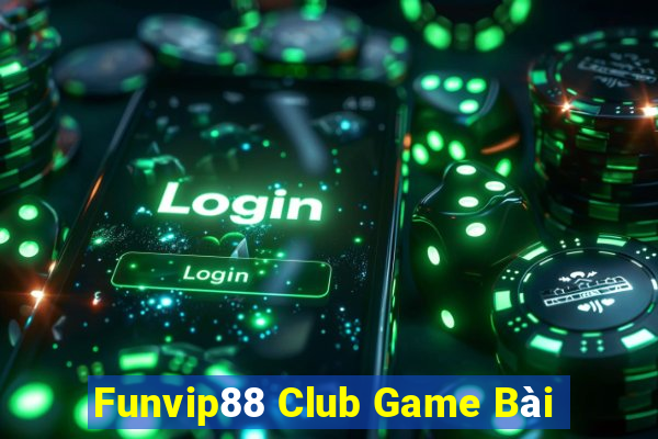 Funvip88 Club Game Bài