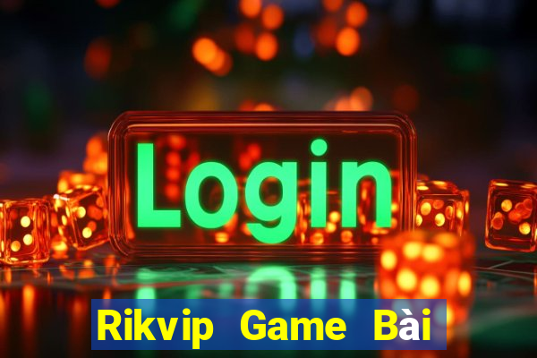 Rikvip Game Bài Xì Dách