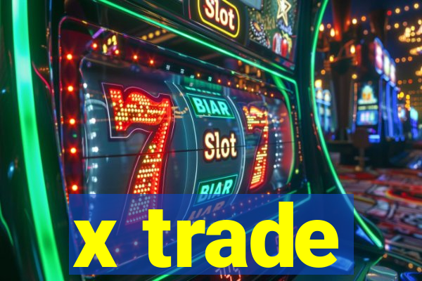 x trade