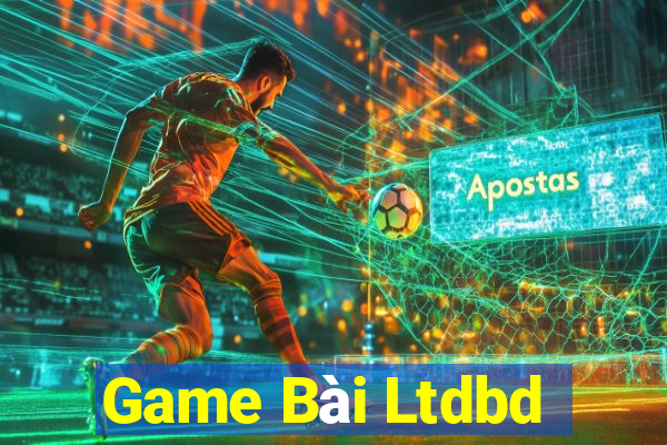 Game Bài Ltdbd