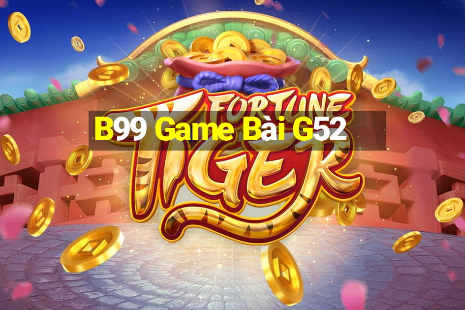 B99 Game Bài G52