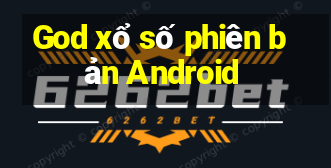 God xổ số phiên bản Android