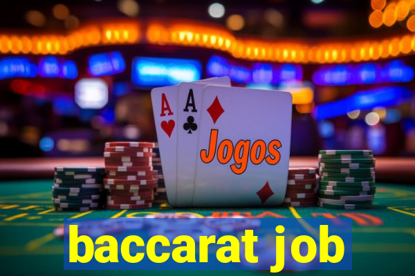 baccarat job