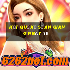 kết quả Xổ Số an giang ngày 10