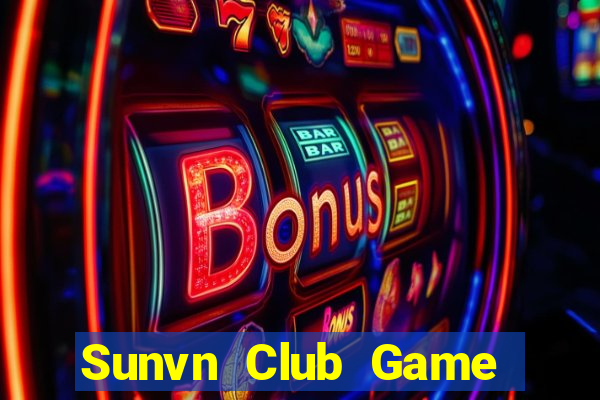 Sunvn Club Game Bài Đổi Thưởng B52