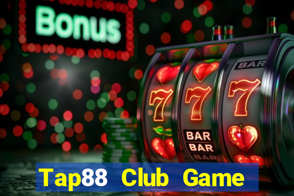 Tap88 Club Game Bài Casino