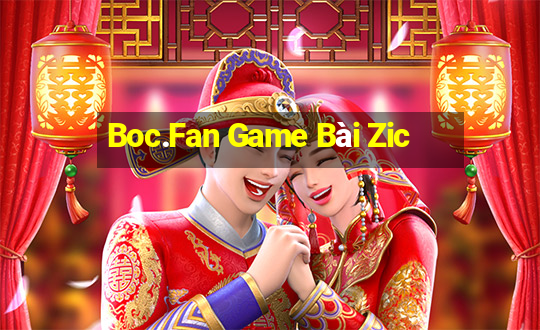 Boc.Fan Game Bài Zic