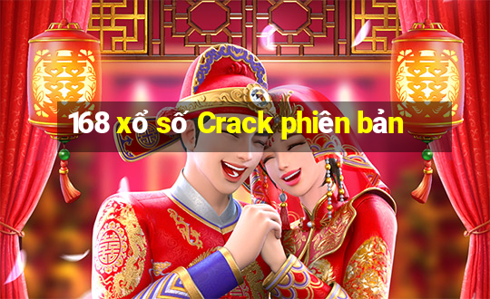 168 xổ số Crack phiên bản