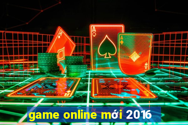 game online mới 2016