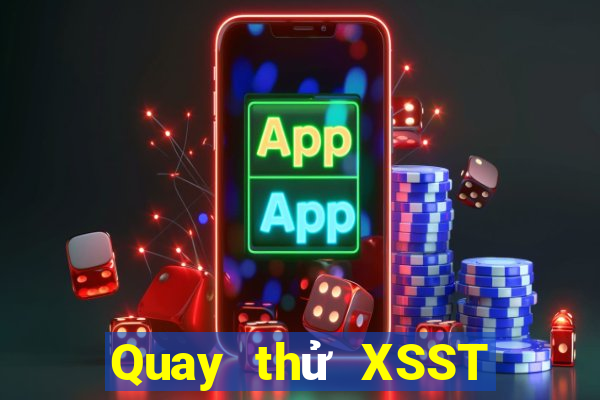 Quay thử XSST ngày 8