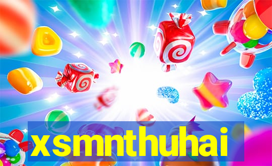 xsmnthuhai