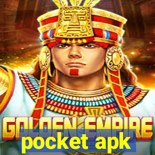 pocket apk