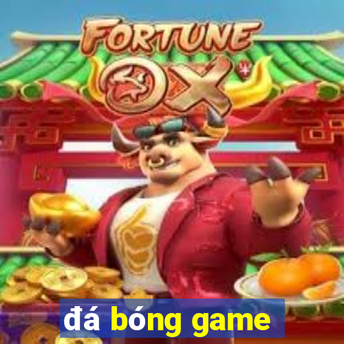 đá bóng game