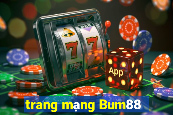 trang mạng Bum88