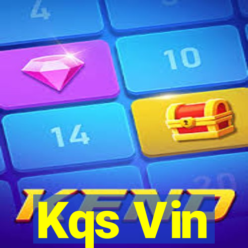 Kqs Vin