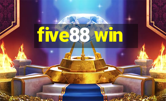 five88 win