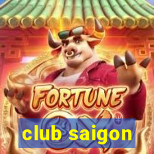 club saigon