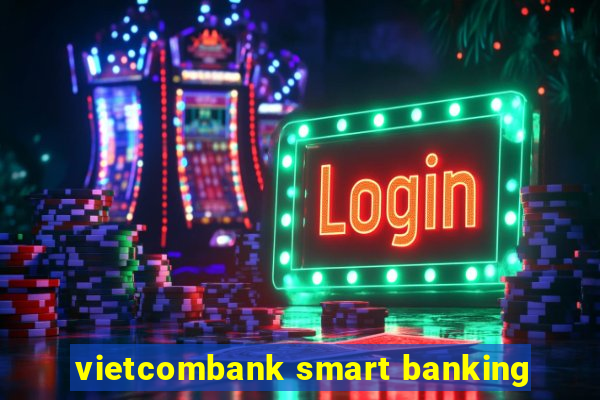 vietcombank smart banking