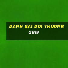 danh bai doi thuong 2019