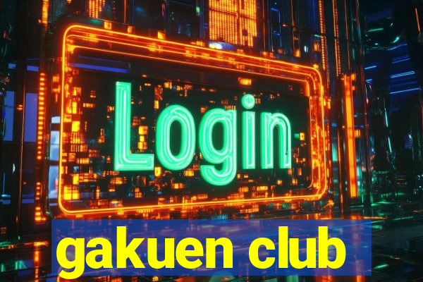 gakuen club