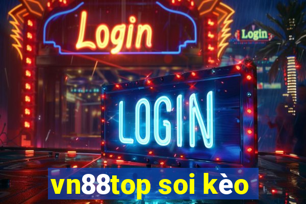 vn88top soi kèo