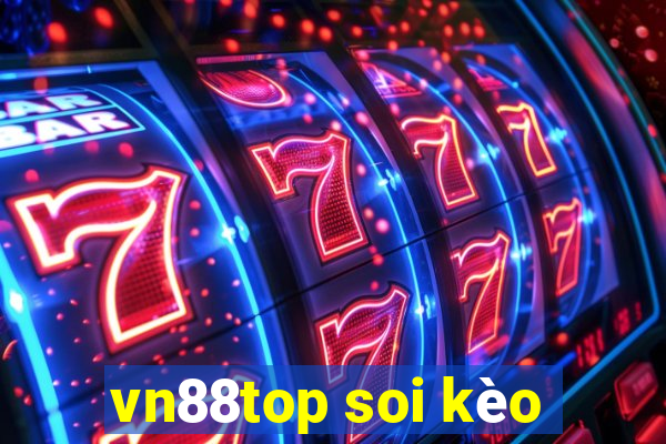 vn88top soi kèo