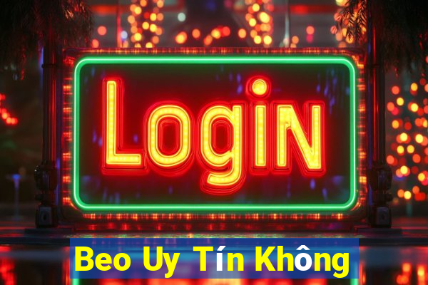 Beo Uy Tín Không