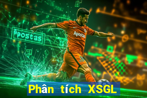 Phân tích XSGL ngày 23