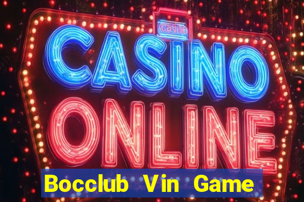 Bocclub Vin Game Bài B52 Đổi Thưởng