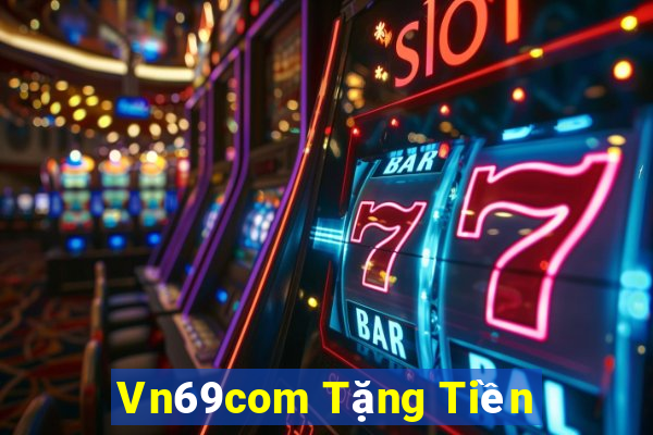 Vn69com Tặng Tiền