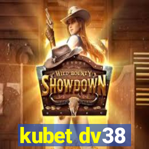 kubet dv38