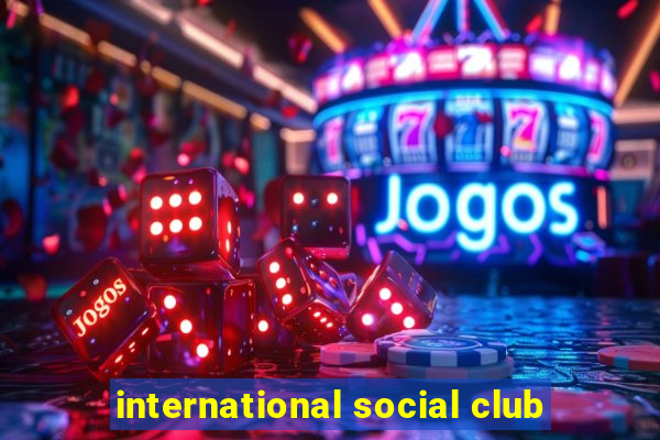 international social club