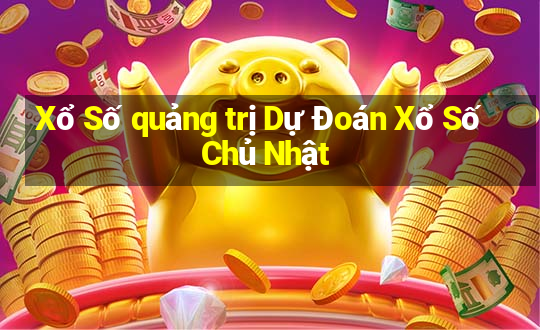 Xổ Số quảng trị Dự Đoán Xổ Số Chủ Nhật