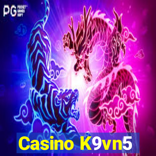 Casino K9vn5